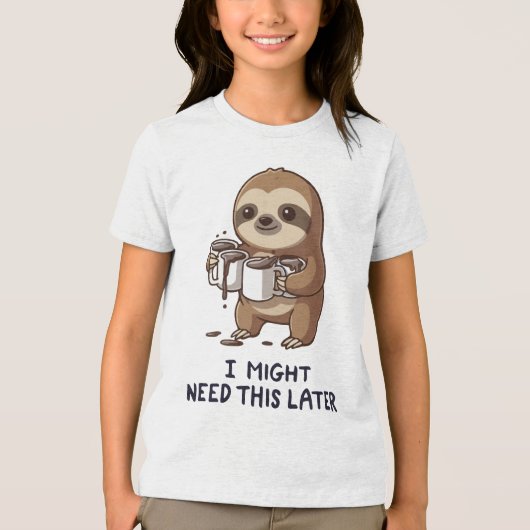 I Might Need Coffee Later - Lazy Sloth Humor Tri-Blend Shirt (Voorkant)