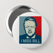 I MISS BILL.png Ronde Button 4,0 Cm (Voorkant /achterkant)