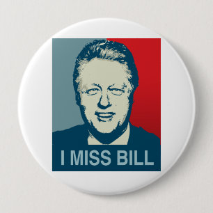 I MISS BILL.png Ronde Button 4,0 Cm
