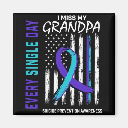 I Miss My Grandpa Suicide Awareness Prevention Ame Magneet (Voorkant)