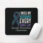 I Miss My Husband Every Single Day Suicide Prevent Muismat (Met muis)