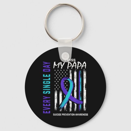 I Miss My Papa Suicide Awareness Prevention Americ Sleutelhanger (Voorkant)