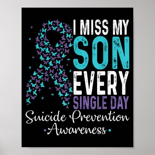 I Miss My Son Every Single Day Suicide Prevention Poster (Voorkant)