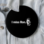I MISS RON Bumpersticker Ronde Button 6,0 Cm (In situ)