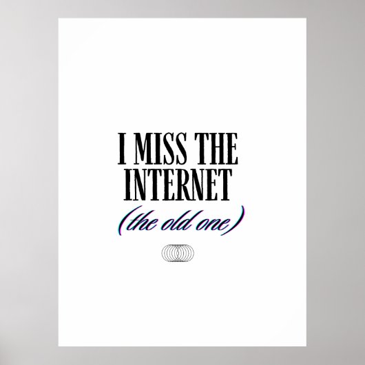 I Miss The Old Internet Poster (Voorkant)