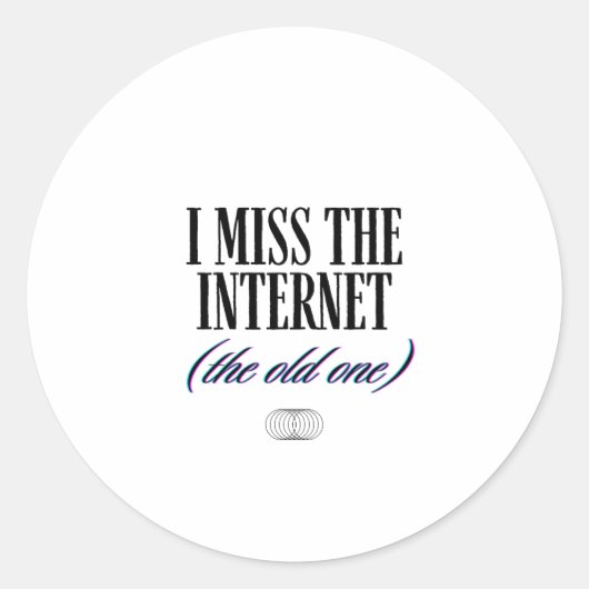 I Miss The Old Internet Ronde Sticker (Voorkant)