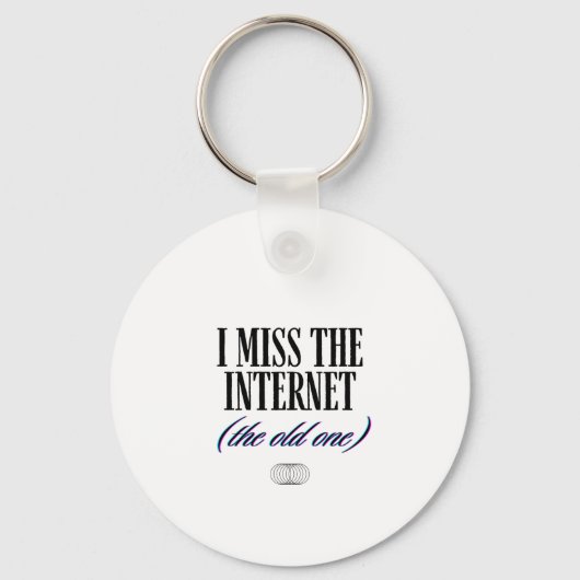 I Miss The Old Internet Sleutelhanger (Voorkant)