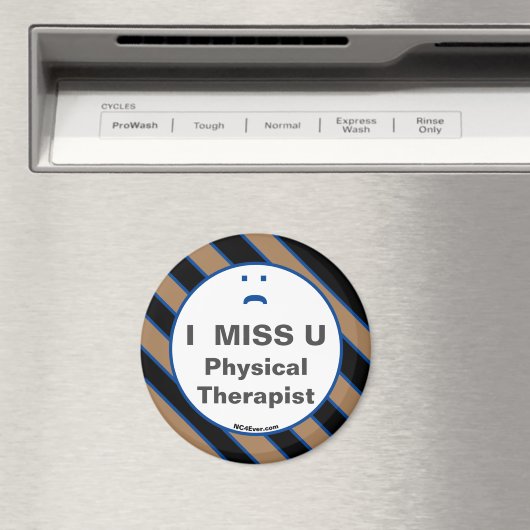 I MISS U Physical Therapist magnet (Insitu (Vaatwasser))