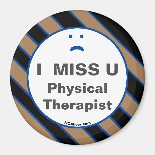 I MISS U Physical Therapist magnet (Voorkant)