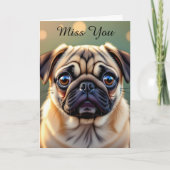 I Miss You! Pug Cuteness Kaart (Voorkant)