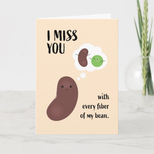 I Miss You with Every Fiber of My Bean Pun Kaart (Voorkant)