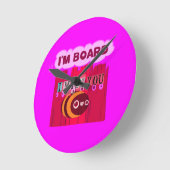 I Misser You I ben Bored Ronde Klok (Hoek)