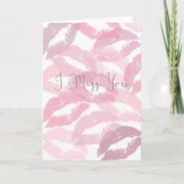 I Misser You Kisses Kaart