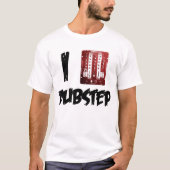 I Mix Dubstep T-shirt (Voorkant)