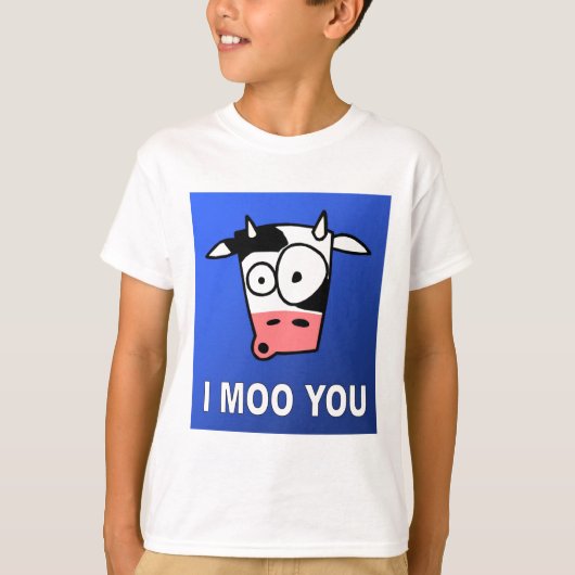 I Moo You Cow Class T-shirt (Voorkant)