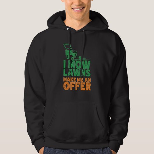 I Mow Lawn Mowing Landscaping Mower Boerderij Gard Hoodie (Voorkant)