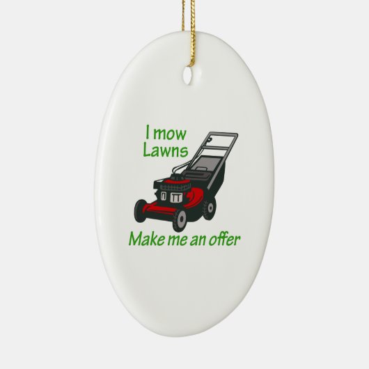 I MOW LAWNS KERAMISCH ORNAMENT (Rechts)