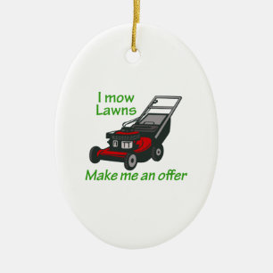 I MOW LAWNS KERAMISCH ORNAMENT