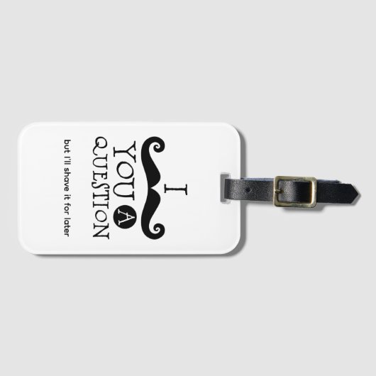 I Mustache You A Question Bagagelabel (Voorkant (horizontaal))