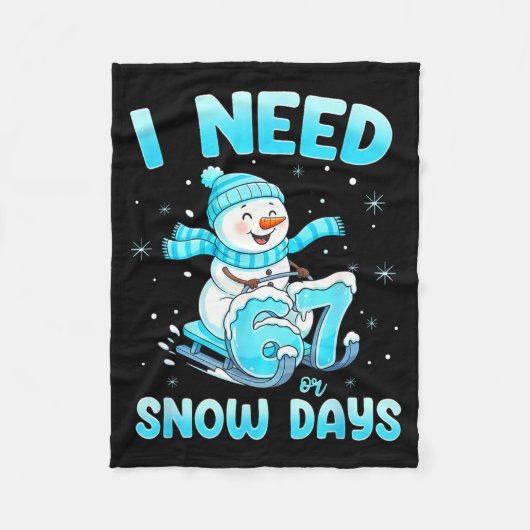 I Need 6 7 Snow Days Christmas Snowman Teacher Stu Fleece Deken (Voorkant)