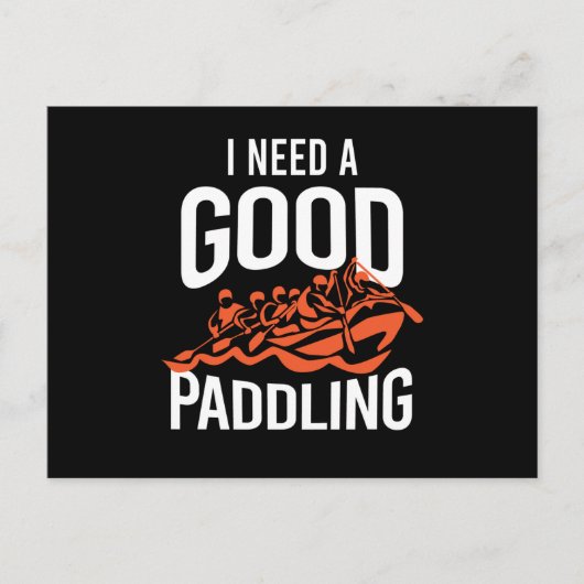 I Need A Good Paddling Rafting Briefkaart (Voorkant)
