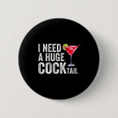 I Need A Huge Tail Funny Ronde Button 5,7 Cm (Voorkant)