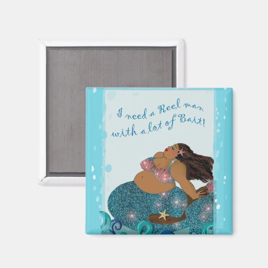 “I Need a REEL Man With Alot of BAIT” Magnet (Voorkant / Achterkant)