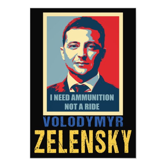I need ammunition, not a ride, Volodymyr Zelensky  Foto Afdruk (Voorkant)