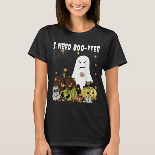 I Need Boo-ffee Ghost Jack-o-lantern Coffee Lover  T-shirt (Voorkant)