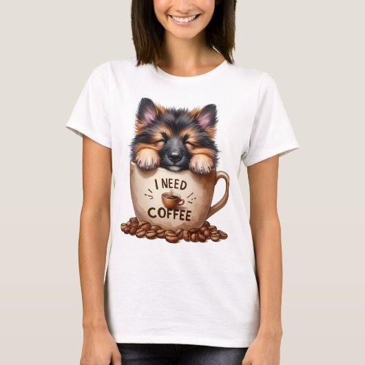 I NEED COFFEE AND A GERMAN SHEPHERD DOG T-SHIRT (Voorkant)