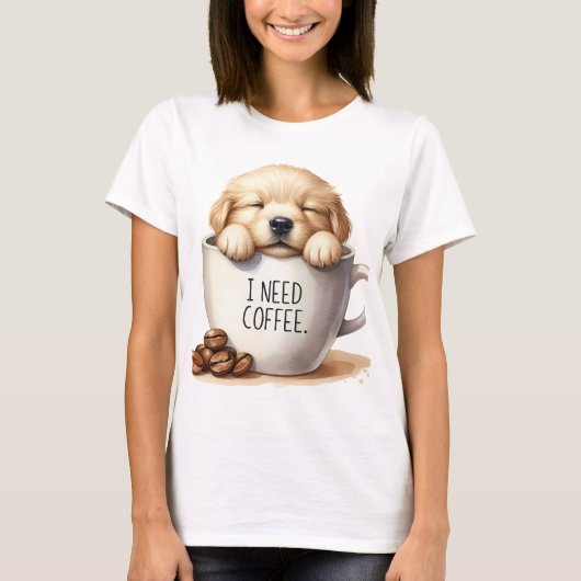 I NEED COFFEE AND A GOLDEN RETRIEVER PUPPY DOG T-SHIRT (Voorkant)