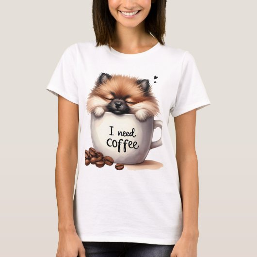 I NEED COFFEE AND A POMERANIAN DOG T-SHIRT (Voorkant)