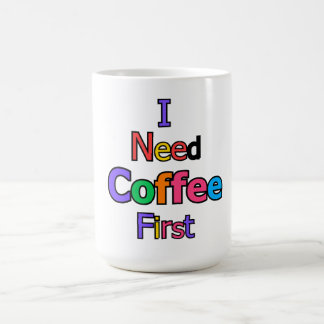 I Need Coffee First Funny Caffeine Lover Quote Des Koffiemok