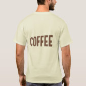 I need coffee t-shirt (Achterkant)