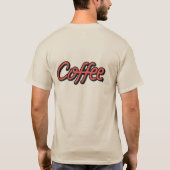 I need coffee to be happy t-shirt (Achterkant)