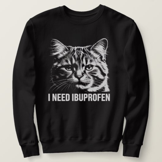 I Need Ibuprofen Funny Cat Meme Shirt (Design voorkant)
