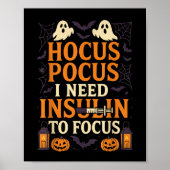 I Need Insulin To Focus Soky Halloween  Poster (Voorkant)