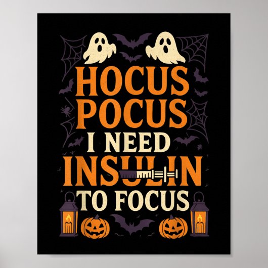 I Need Insulin To Focus Soky Halloween  Poster (Voorkant)