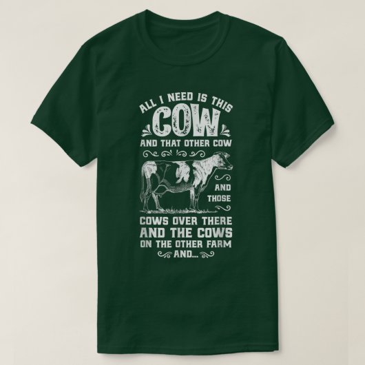 I Need Is This Cow Funny Farmer Women Men Dairy Fa T-shirt (Design voorkant)
