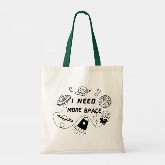 I Need More Space – Funny Space Quote Tote Bag (Achterkant)