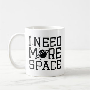 I Need More Space Koffiemok