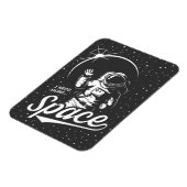 I Need More Space Magneet (Linkerzijde)