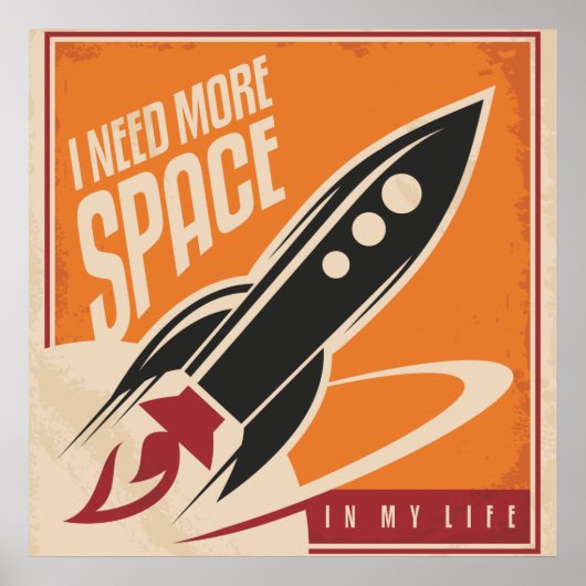 I Need More Space Poster (Voorkant)
