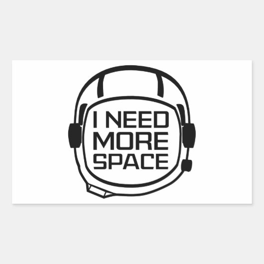 I Need More Space Rechthoekige Sticker (Voorkant)