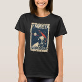 I Need More Space Shirt Astronaut Spaceman Spacesh (Voorkant)