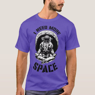 I Need More Space Yoga Astronaut Funny Retro Scien T-shirt