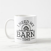 I Need My Barn Time Koffiemok (Links)