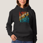 I Need My Garage Time Mechanic Tools  Tuning Guy Hoodie (Voorkant)