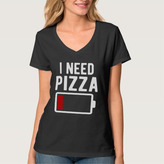 I Need Pizza Italian Food T-shirt (Voorkant)