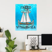 I Need Vitamin Sea Boat Poster (Thuiskantoor)